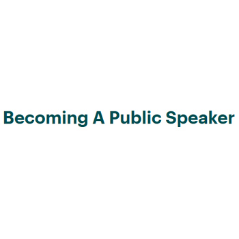 Becoming A Public Speaker