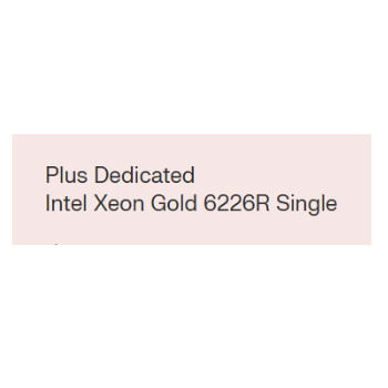 Plus Dedicated Intel Xeon Gold 6226R Single