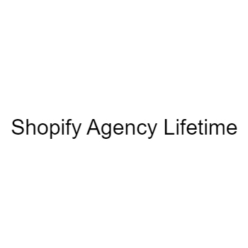 Shopify Agency Lifetime